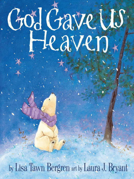 Title details for God Gave Us Heaven by Lisa Tawn Bergren - Wait list
